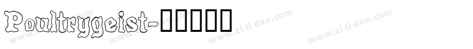 Poultrygeist字体转换
