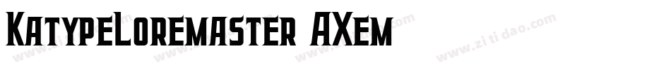 KatypeLoremaster-AXem字体转换