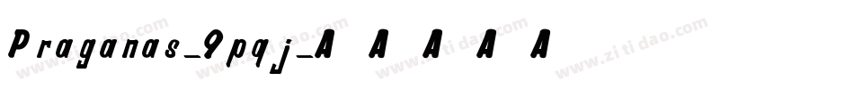 Praganas-9pqj字体转换