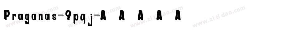 Praganas-9pqj字体转换