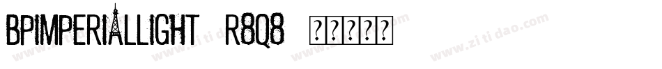 BpimperialLight-r8q8字体转换