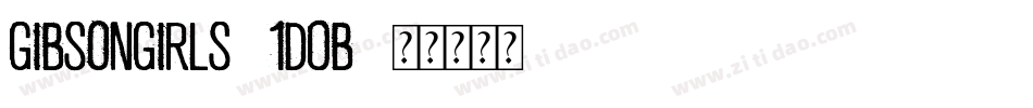GibsonGirls-1D0B字体转换
