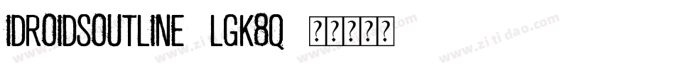 IdroidSOutline-lgK8q字体转换