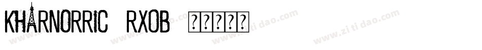 Kharnorric-rx0B字体转换 Kharnorric-rx0B字体转换