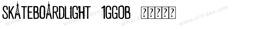SkateboardLight-1GG0B字体转换 SkateboardLight-1GG0B字体转换