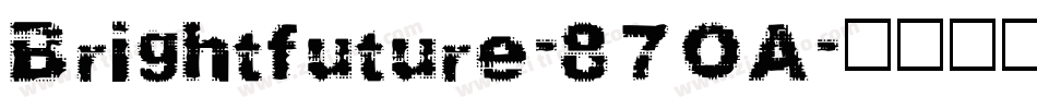 Brightfuture-87OA字体转换