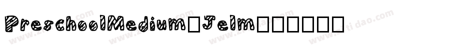 PreschoolMedium-Jelm字体转换