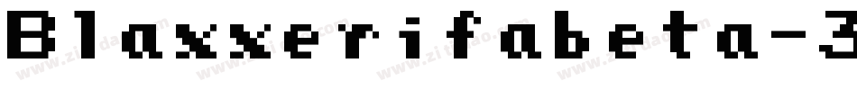 Blaxxerifabeta-39ay字体转换