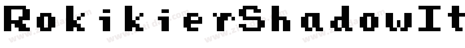 RokikierShadowItalic-91ay字体转换