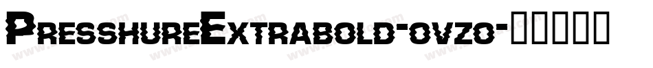 PresshureExtrabold-ovzo字体转换