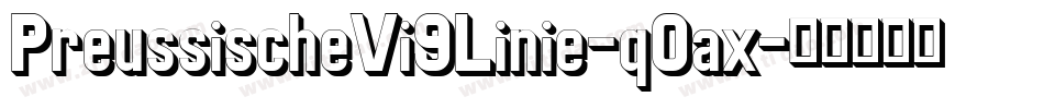 PreussischeVi9Linie-q0ax字体转换