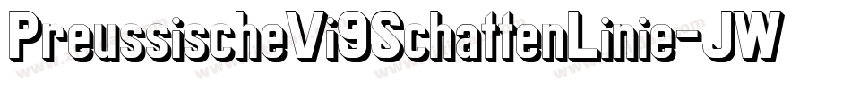 PreussischeVi9SchattenLinie-JW9E字体转换