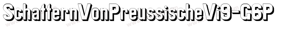 SchatternVonPreussischeVi9-G6Py字体转换