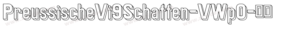 PreussischeVi9Schatten-VWp0字体转换