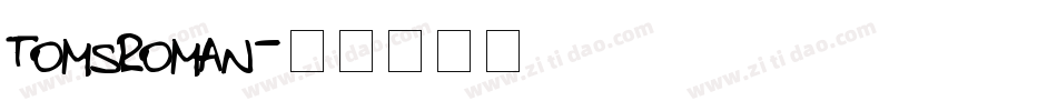 TomsRoman字体转换