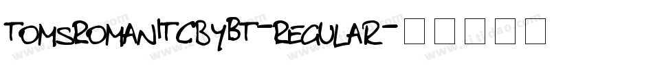 TomsRomanITCbyBT-Regular字体转换