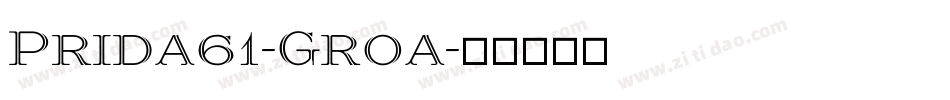 Prida61-Groa字体转换