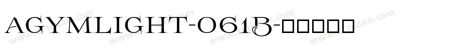 Agymlight-o61B字体转换