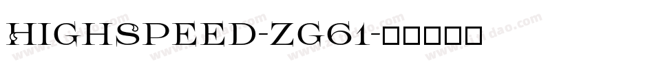 HighSpeed-zg61字体转换