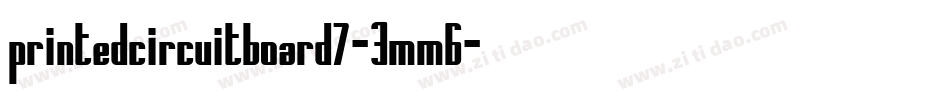 PrintedCircuitBoard7-3Mm6字体转换