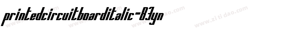 PrintedCircuitBoardItalic-83yn字体转换
