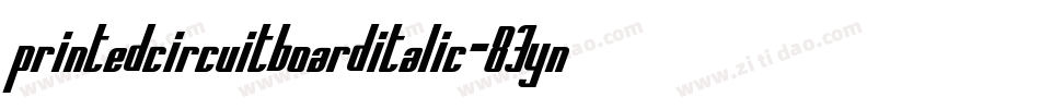 PrintedCircuitBoardItalic-83yn字体转换