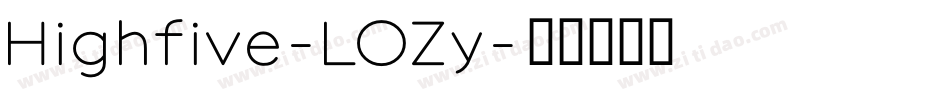 Highfive-LOZy字体转换