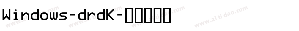 Windows-drdK字体转换