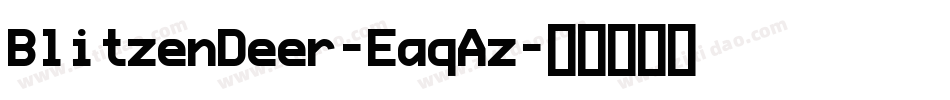 BlitzenDeer-EaqAz字体转换