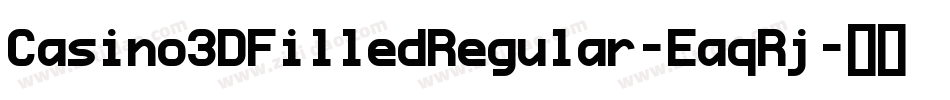 Casino3DFilledRegular-EaqRj字体转换