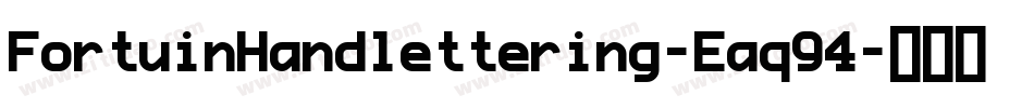 FortuinHandlettering-Eaq94字体转换 FortuinHandlettering-Eaq94字体转换