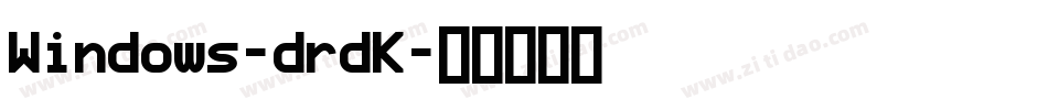 Windows-drdK字体转换