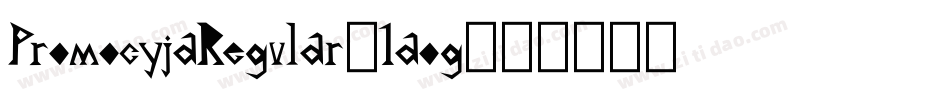 PromocyjaRegular-1aog字体转换