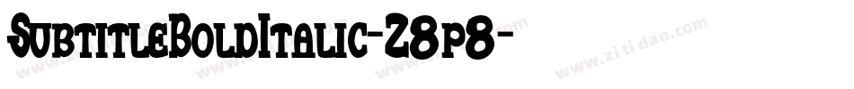 SubtitleBoldItalic-Z8p8字体转换
