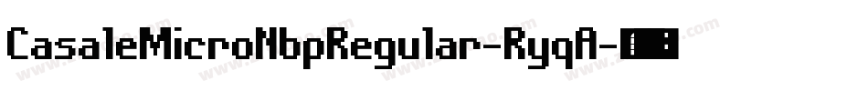 CasaleMicroNbpRegular-RyqA字体转换