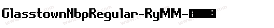 GlasstownNbpRegular-RyMM字体转换