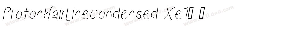 ProtonHairlineCondensed-Xe19字体转换