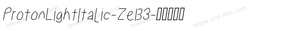 ProtonLightItalic-ZeB3字体转换