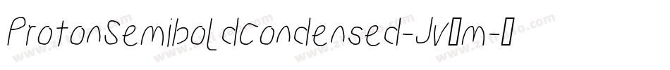 ProtonSemiboldCondensed-Jv9m字体转换