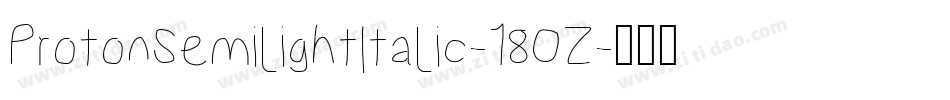 ProtonSemilightItalic-18OZ字体转换
