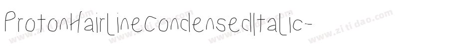 ProtonHairlineCondensedItalic-g5L1字体转换