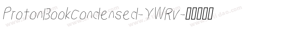 ProtonBookCondensed-YWRv字体转换