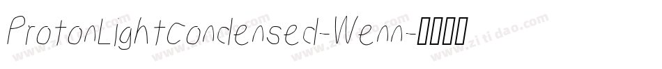 ProtonLightCondensed-Wenn字体转换