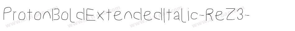 ProtonBoldExtendedItalic-ReZ3字体转换