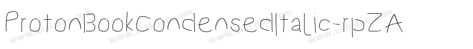 ProtonBookCondensedItalic-rpZA字体转换