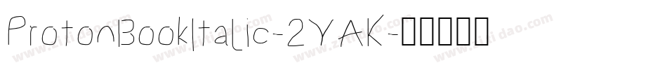 ProtonBookItalic-2YAK字体转换