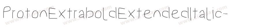 ProtonExtraboldExtendedItalic-7vnA字体转换