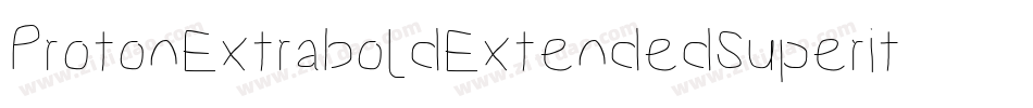 ProtonExtraboldExtendedSuperitalic-mOeG字体转换