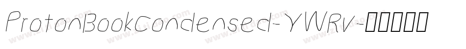 ProtonBookCondensed-YWRv字体转换