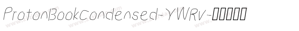 ProtonBookCondensed-YWRv字体转换